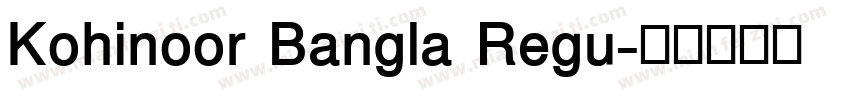 Kohinoor Bangla Regu字体转换